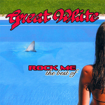 Great White - Rock Me: the Best of