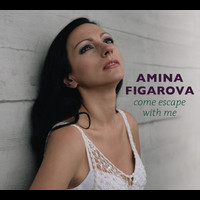 Amina Figarova - Come Escape With Me