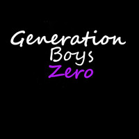 Generation Boys - Zero