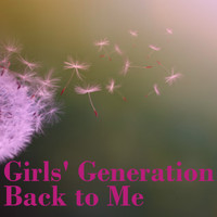 Girls' Generation - Come Back to Me
