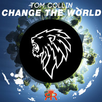 Tom Collin - Change the World