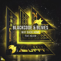 Blackcode and 9Lives featuring Heleen - Way Back Home