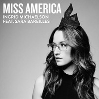 Ingrid Michaelson - Miss America