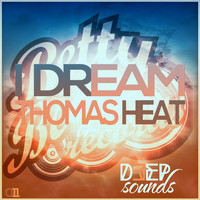 Thomas Heat - I Dream