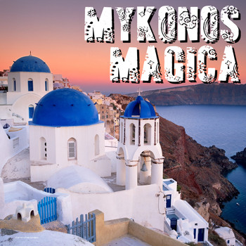Various Artists - Mykonos Magica