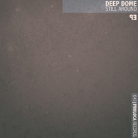 Deep Dome - Still Around - EP