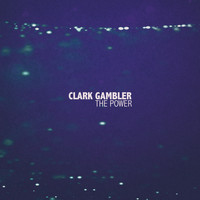 Clark Gambler - The Power