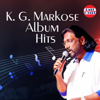 K. G. Markose - K. G. Markose Album Hits