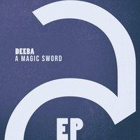 Deeba - A Magic Sword - EP