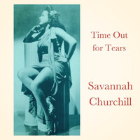 Savannah Churchill - Time out for Tears