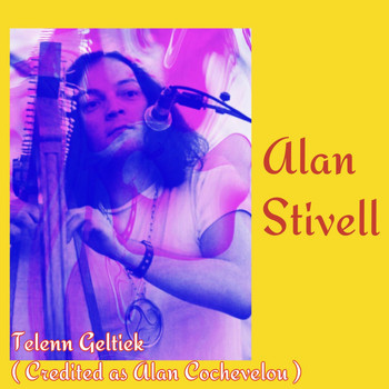 Alan Stivell - Telenn Geltiek (Credited as Alan Cochevelou)
