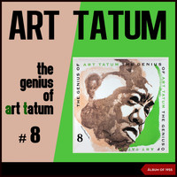 Art Tatum - The Genius of Art Tatum #8 (Album of 1955)