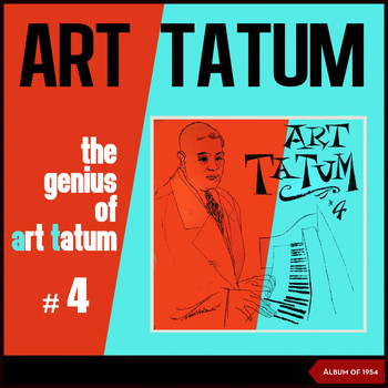 Art Tatum - The Genius of Art Tatum #4 (Album of 1954)