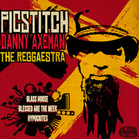 The Reggaestra - Danny Axeman the Reggaestra