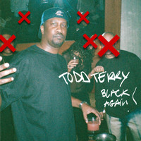 Todd Terry - Black Again (Explicit)