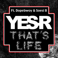 Yes-R - That's life (Explicit)
