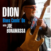 Dion feat. Joe Bonamassa - Blues Comin' On