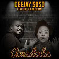 Deejay Soso - Amadoda (feat. Liso The Musician)