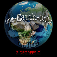 One-Earth-Only - 2 Degrees C