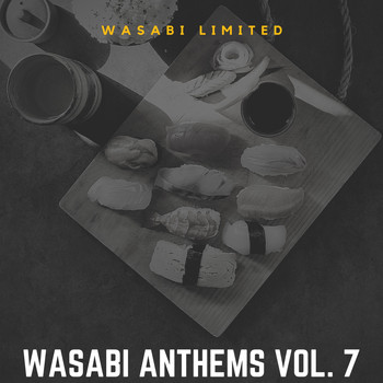 Various Artists - Wasabi Anthems Vol. 7