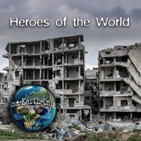 One-Earth-Only - Heroes Of The World
