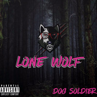 Lone Wolf - DOG SOLDIER (Explicit)