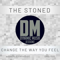 The Stoned - Change The Way You Feel