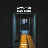 DJ Vantigo - Club Girls