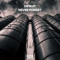 Difruit - Never Forget