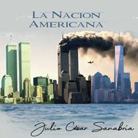 Julio César Sanabria - La nación americana