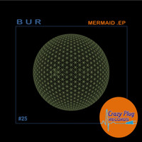 Bur - Mermaid EP