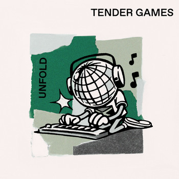 Tender Games - Unfold