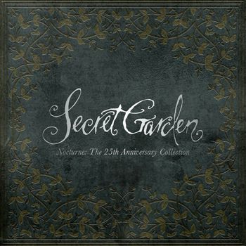 Secret Garden - Nocturne: The 25th Anniversary Collection