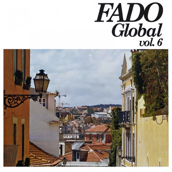Various Artists - Fado Global, Vol. 6