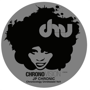 JP Chronic - Chronicology Unreleased, Vol. 1