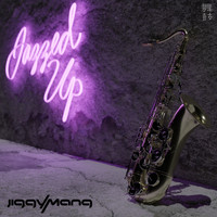 Jiggymang - Jazzed Up
