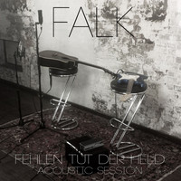 Falk - Fehlen tut der Held (Acoustic Session) (Acoustic Session)