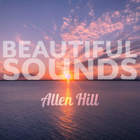 Allen Hill - Beautiful Sounds