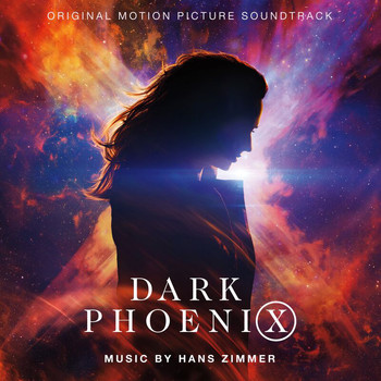 Hans Zimmer - Dark Phoenix (Original Motion Picture Soundtrack)