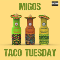 Migos - Taco Tuesday (Explicit)