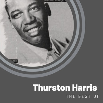 Thurston Harris - The Best of Thurston Harris