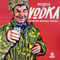Mat Weasel Busters and Tanukichi - Vodka (Explicit)