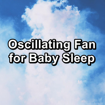 White Noise - Oscillating Fan for Baby Sleep