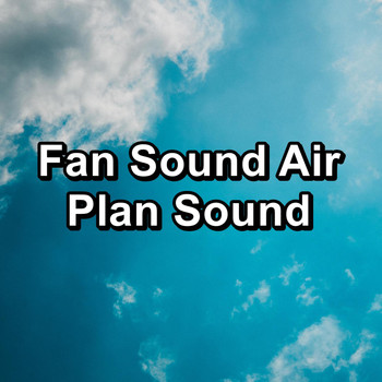 White Noise - Fan Sound Air Plan Sound