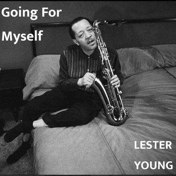 Lester Young - Going For Myself