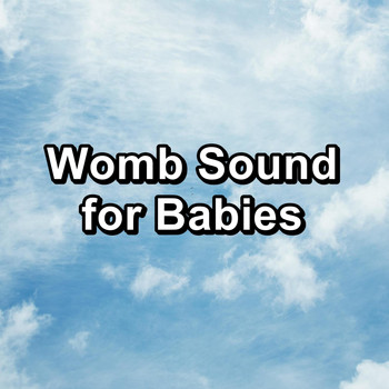 White Noise - Womb Sound for Babies