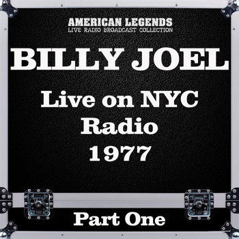 Billy Joel - Live on NYC Radio 1977 Part One (Live)
