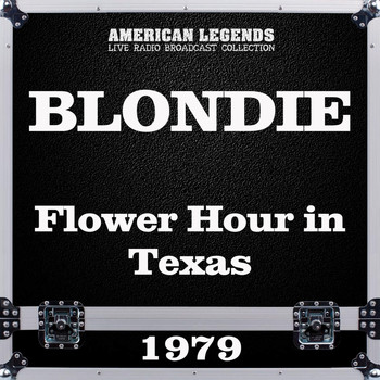 Blondie - Flower Hour in Texas 1979 (Live)