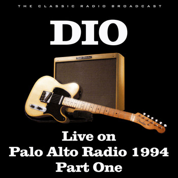 Dio - Live on Palo Alto Radio 1994 Part One (Live)
