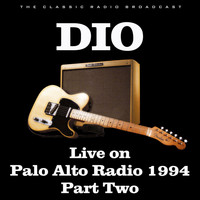 Dio - Live on Palo Alto Radio 1994 Part Two (Live)
